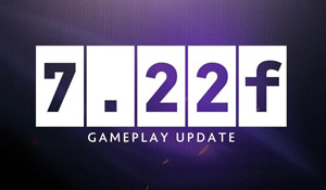《DOTA2》7.22f平衡性更新上线 或将是TI9比赛使用版本